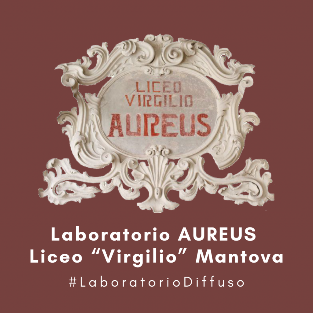 Laboratorio AUREUS  Liceo “Virgilio” Mantova