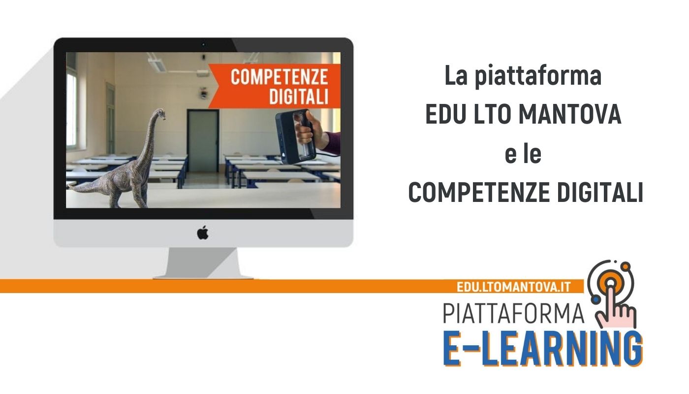 La piattaforma EDU LTO MANTOVA e le competenze digitali