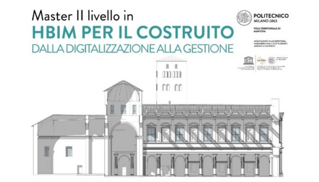 Mantova, al Politecnico di Milano Master di II Livello in “HBIM PER IL COSTRUITO. Dalla Digitalizzazione alla gestione”