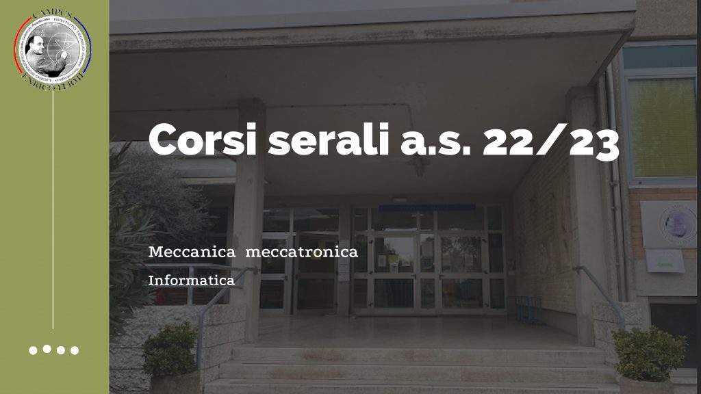 Istituto Superiore Enrico Fermi: aperte le iscrizioni ai corsi serali di meccanica meccatronica e informatica per l’anno scolastico 2022-2023