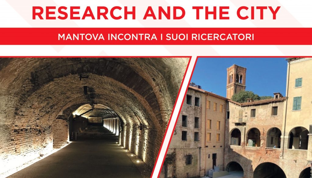 Research and the City: Mantova incontra i suoi ricercatori