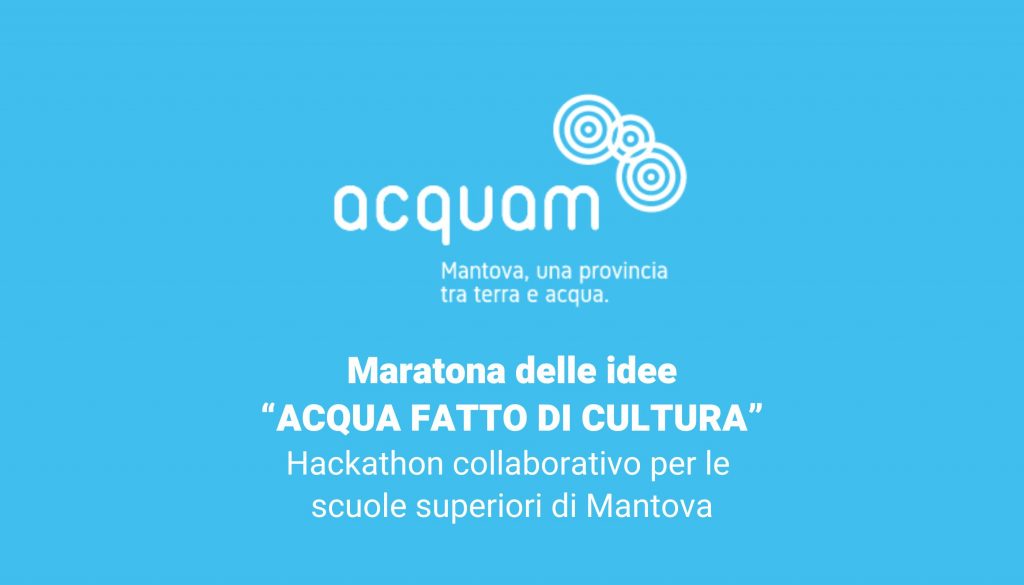 Maratona delle idee “ACQUA FATTO DI CULTURA”