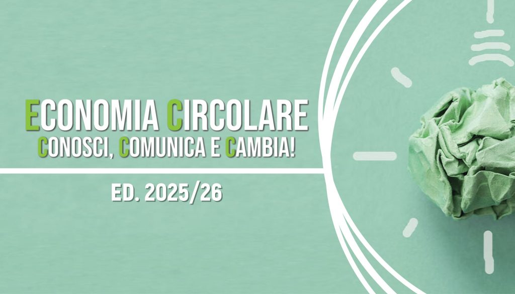 Economia Circolare: Conosci, Comunica e Cambia! ED. 2025/26