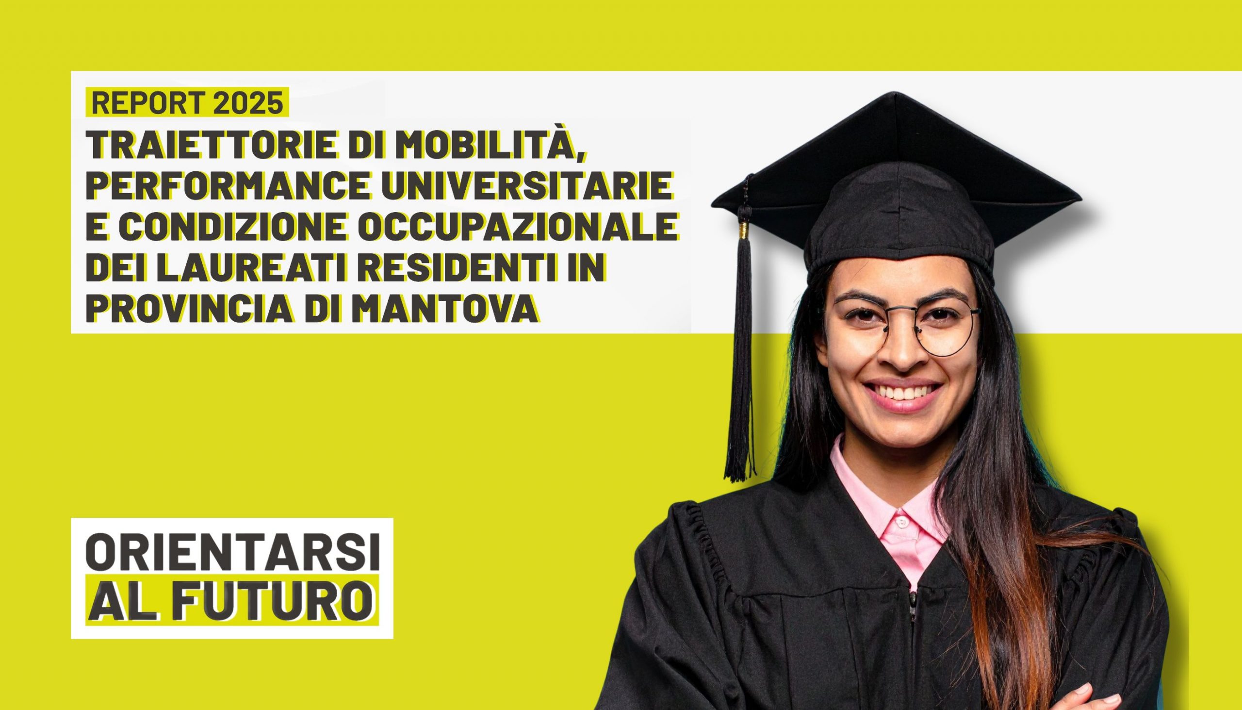 Laureati mantovani: alta formazione e forte mobilià per studio e lavoro. Il Report Almalaurea 2025